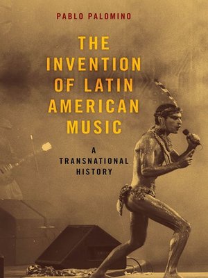 cover image of The Invention of Latin American Music